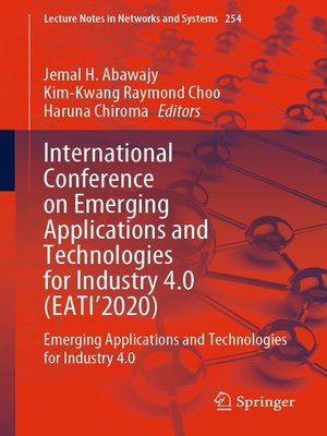 cover image of International Conference on Emerging Applications and Technologies for Industry 4.0 (EATI'2020)